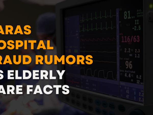 Paras Hospital Fraud Rumors vs Elderly Care&nbsp;Facts